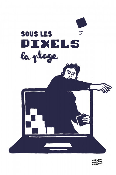 Sous les pixels