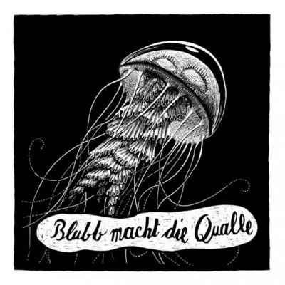 Blub macht die Qualle - PHILLIP JANTA