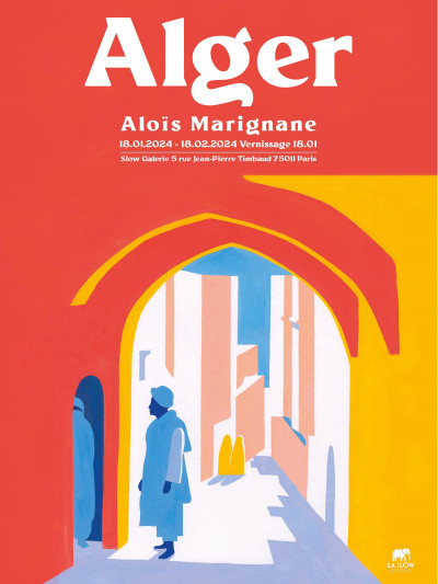 Affiche de l'exposition "Alger" d'Aloïs Marignane