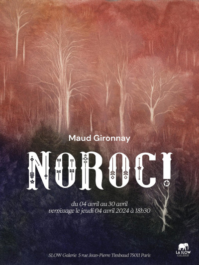 Affiche de l'exposition "Noroc !" de Maud Gironnay