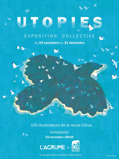 Affiche de l'exposition collective "Utopies" de La SLOW et L'Agrume