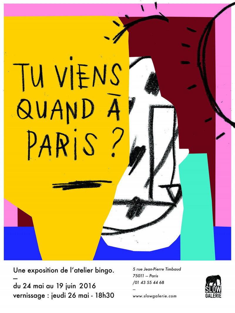 Affiche de l'exposition "Tu viens quand à Paris ?" de l'Atelier Bingo