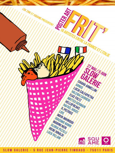Affiche de l'exposition collective "Poster art frit'" par Lök Zine, Squame and La SLOW