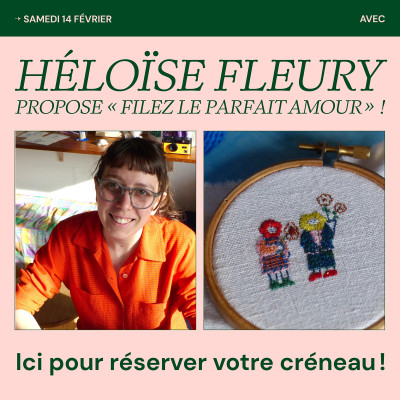 ATELIER BRODERIE "Filez le parfait amour"" avec Héloïse Fleury"