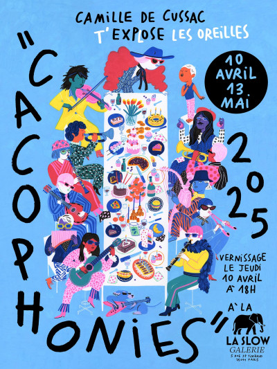 Affiche de l'exposition "Cacophonies" par Camille de Cussac