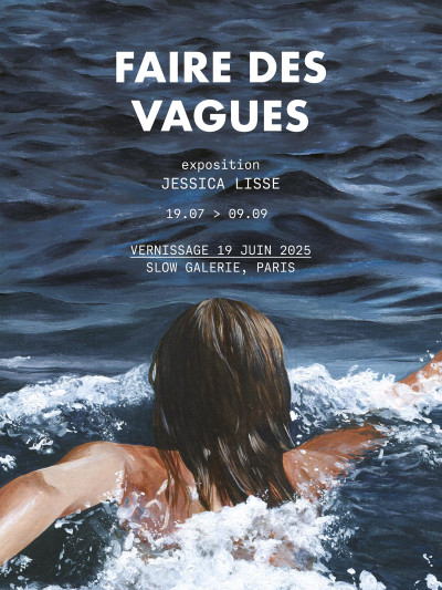 Affiche de l'exposition "Faire des vagues" par Jessica Lisse