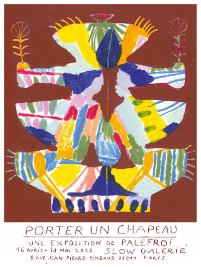 Affiche de l'exposition "Porter un chapeau" de Palefroi