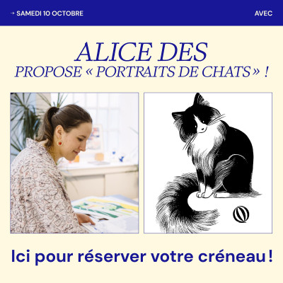 RENDEZ-VOUS ‘Portrait of your cat’ with Alice Des